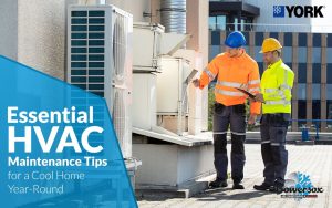 Essential HVAC Maintenance Tips for a Cool Home Year Round