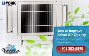 How to Improve Indoor Air Quality A Guide for Englewood FL Homeowners