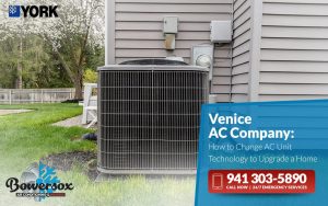 Venice AC Company: How to Change AC Unit Technology to Upgrade a Home
