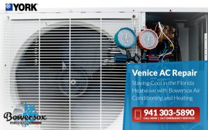 Venice AC Repair Staying Cool in the Florida Heatwave with Bowersox Air Conditioning and Heating