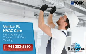 Venice, FL HVAC Care The Importance of Commercial Air Duct Cleaning